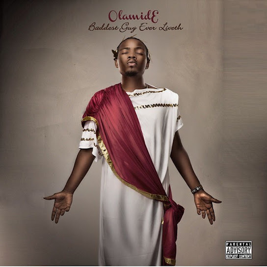 Olamide - Anifowose - Baddest Guy Ever Liveth Album