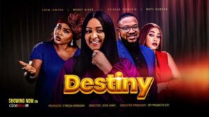 Destiny Latest Drama Movie 2023