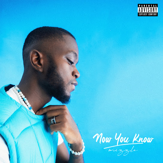 Mizzle ft. Odumodublvck - Too Sure - Now You Know EP