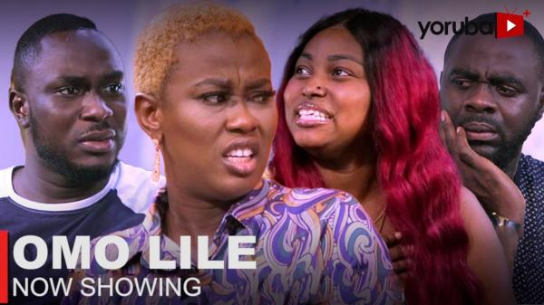 Omo Lile Latest Yoruba Movie 2023 Drama