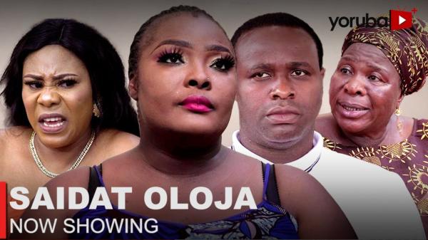 Saidat Oloja Latest Yoruba Movie 2023 Drama