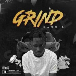 Damo K - Grind