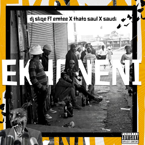 DJ Sliqe - Ekhoneni ft. Emtee, Thato Saul & Saudi