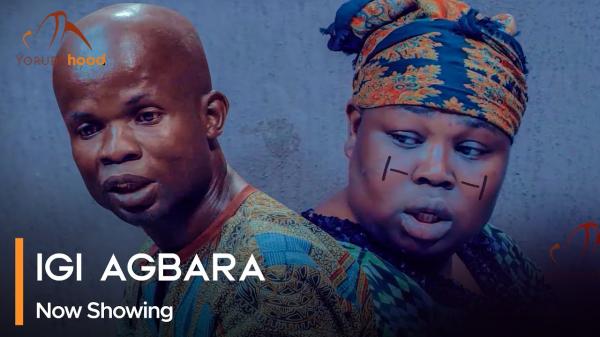 Igi Agbara - Latest Yoruba Movie 2023 Drama