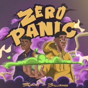 Smalzy ft. Billirano - Zero Panic