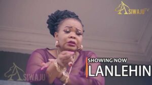 Lanlehin Latest Yoruba Movie 2023 Drama