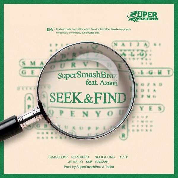 SuperSmashBroz ft. Azanti - Seek & Find