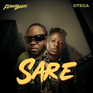 Feranbanks - Sare ft. Otega