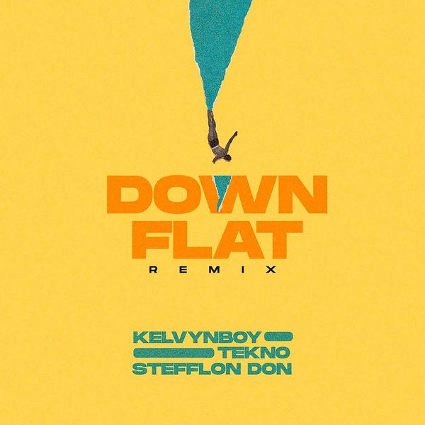 Kelvyn Boy - Down Flat (Remix) ft. Tekno & Stefflon Don