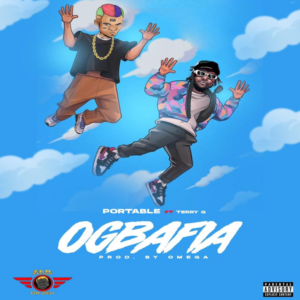 Portable - Ogbafia ft. Terry G