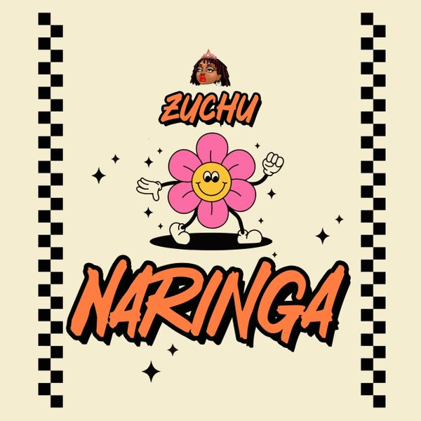 Zuchu - Naringa