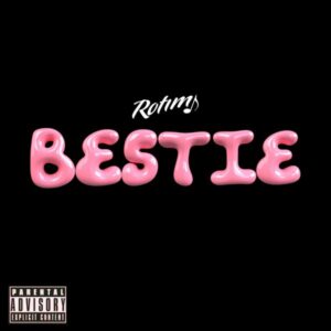 Rotimi - Bestie