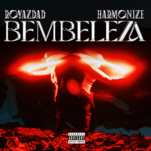 Royazdad – Bembeleza ft. Harmonize