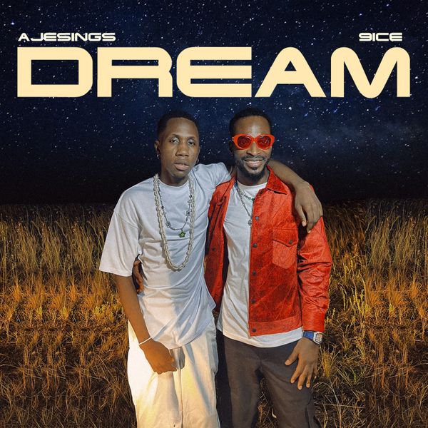 Ajesings - Dream ft. 9ice