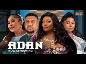 ADAN Latest Yoruba Movie 2024