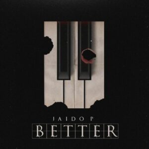 Jaido P - Better