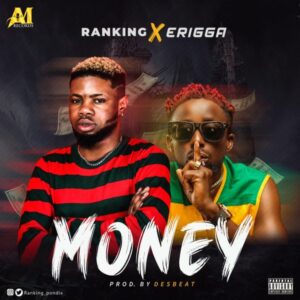 Ranking ft. Erigga - Money