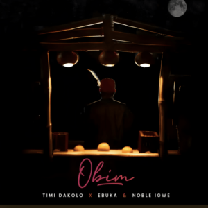 Timi Dakolo - Obim ft. Ebuka & Noble Igwe