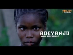 Adeyanju Latest Yoruba Movie 2024