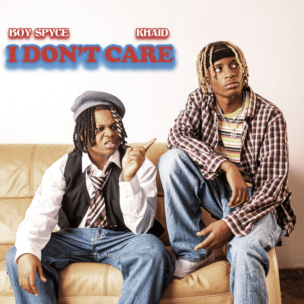 Boy Spyce - I Don't Care ft. Khaid