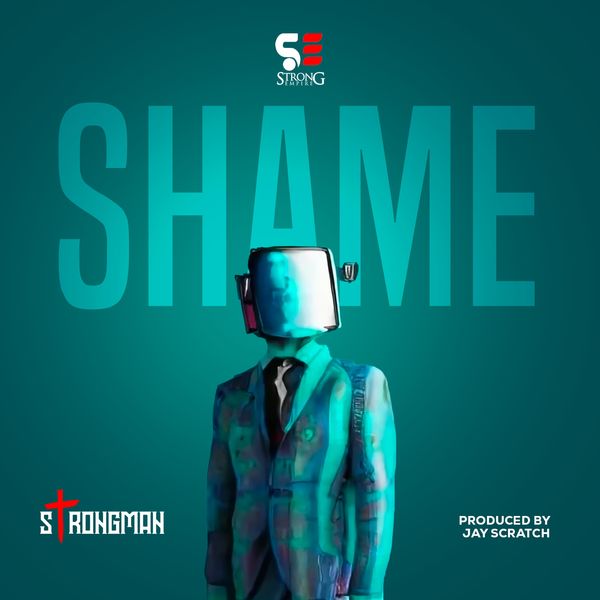 Strongman - Shame