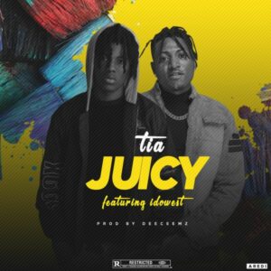 TIA & Idowest - Juicy