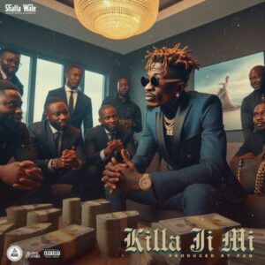 SHATTA WALE - - Killa Ji Mi