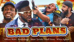 VIDEO: Broda Shaggi - Bad Plans (Comey Video)