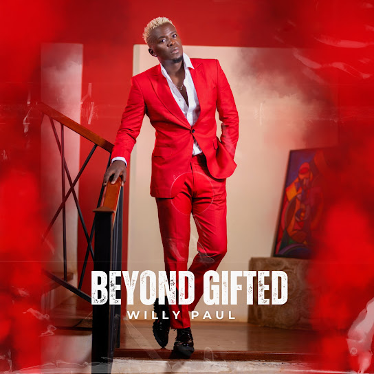 Willy Paul - Cheza Ngoma - Beyond Gifted Album