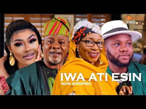 Iwa Ati Esin Latest Yoruba Movie 2024