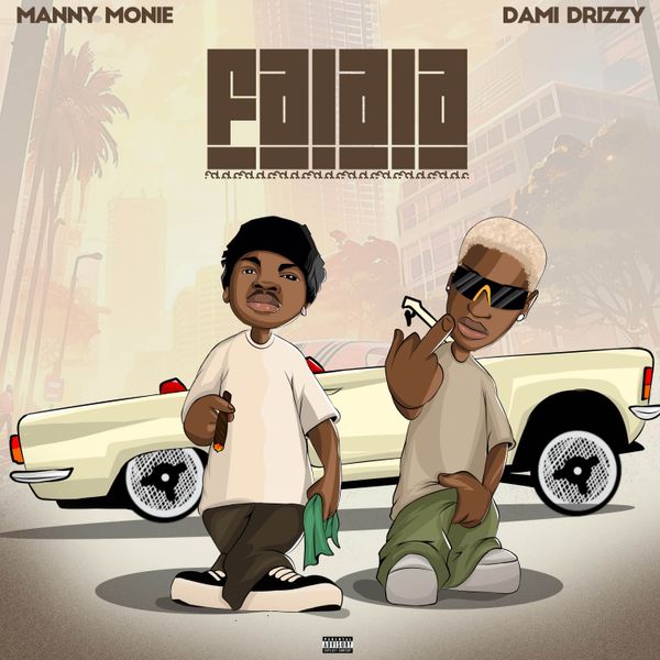 Manny Monie - Falala ft. Dami Drizzy