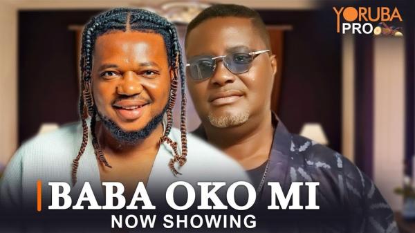 Baba Oko Mi Owon - Yoruba Movie 2024