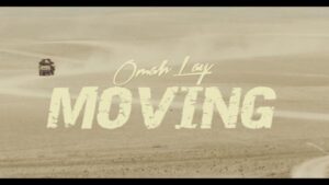 VIDEO: Omah Lay - Moving