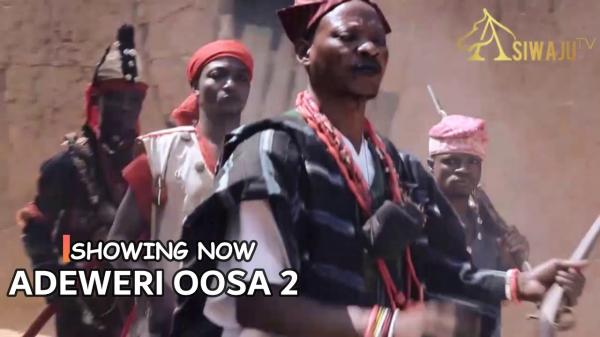 Adeweri Oosa Part 2 - Yoruba Movie 2024