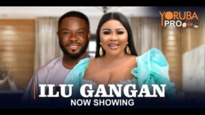 Ilu Gangan - Yoruba Movie 2024