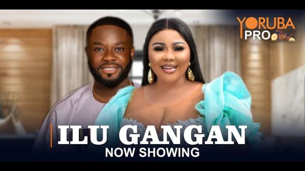 Ilu Gangan - Yoruba Movie 2024