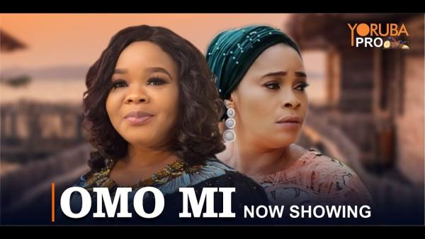 Omo Mi - Yoruba Movie 2024